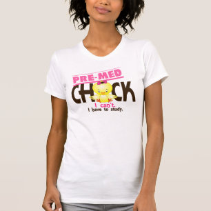 Pre-Med Chick 1 T-Shirt