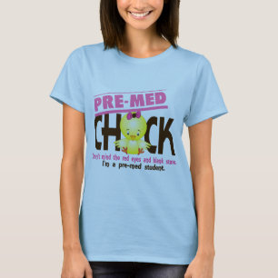 Pre-Med Chick 2 T-Shirt