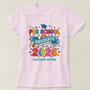 Pre School Graduate 2026 Custom Text T-Shirt