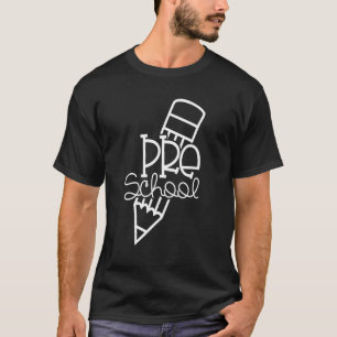Pre School Pencil Back To School First Day Team Te T-Shirt