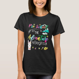 Pre School the Adventure Begins Team Pre K Teacher T-Shirt