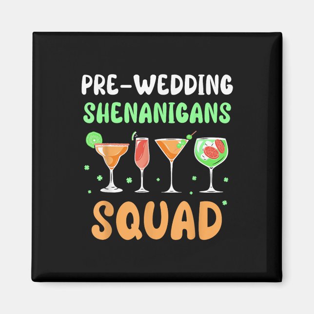 Pre-wedding Shenanigans Squad Party Groom Bachelor Magnet (Front)