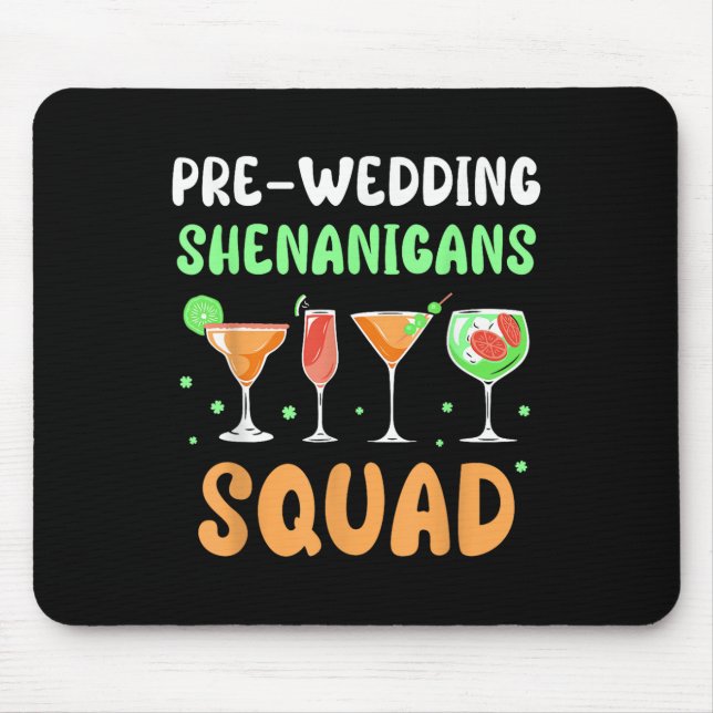 Pre-wedding Shenanigans Squad Party Groom Bachelor Mouse Pad (Front)