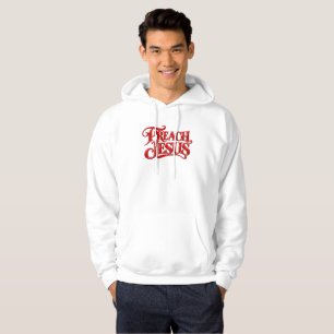 Preach Jesus Hoodie