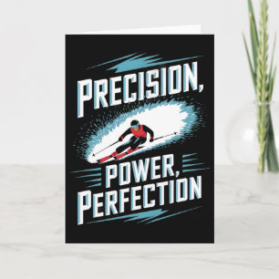 Precision Power Perfection Alpine Skiing  Card