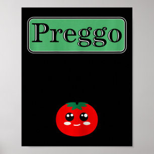 Preggo Sauce Funny Maternity Halloween Costume Tom Poster