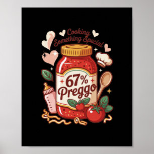 Preggo Sauce Pasta Pregnancy Announcement Funny 67 Poster