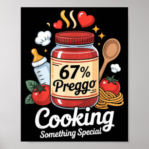 Preggo Sauce Pasta Pregnancy Announcement Funny 67 Poster