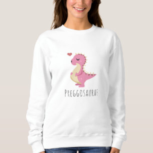 Preggosaurus Cute Dinosaur Girl Baby Shower Sweatshirt
