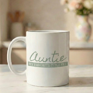 Pregnancy Announcement Gift Aunt Favorite Title Coffee Mug