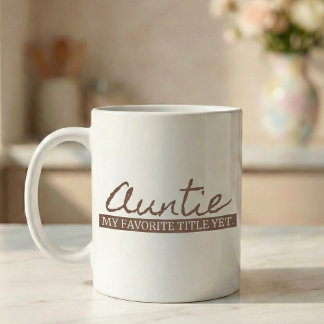 Pregnancy Announcement Gift Aunt Favorite Title Coffee Mug