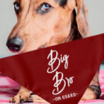 Pregnancy Announcement Guard Bandanna | Big Bro Re<br><div class="desc">Small or large,  this pet bandanna can be used for dogs or cats. Minimal,  modern,  and customisable with your pet's name. 
What's cuter than announcing a pregnancy than with your fur child 🥰
All text is customisable ↣ just click the ‘Personalise’ button.</div>