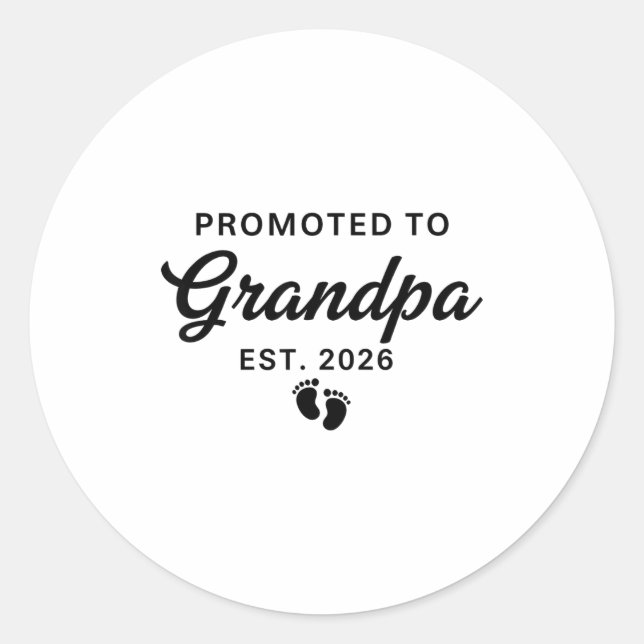Pregnancy Announcement New Grandpa Promoted To Gra Classic Round Sticker (Front)