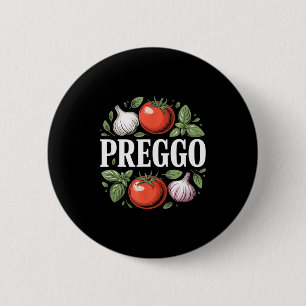 Pregnancy Announcement Prego Pasta Sauce Funny Pre 6 Cm Round Badge