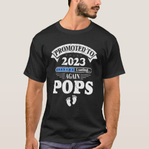 Pregnancy Announcement Promoted To Pops Again 2023 T-Shirt