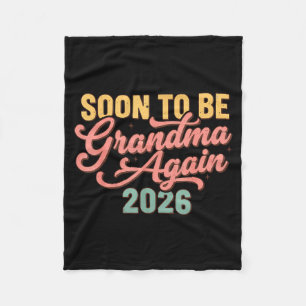 Pregnancy Announcement Soon To Be Grandma Again 20 Fleece Blanket