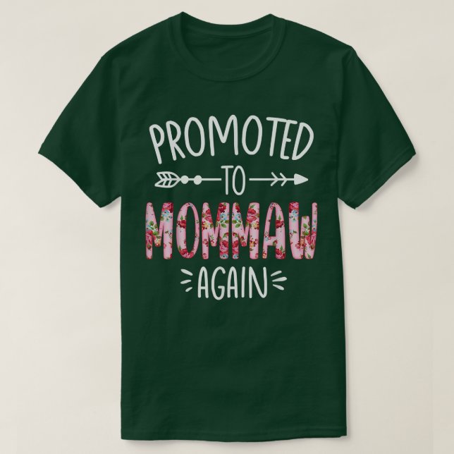 Pregnancy Announcement Soon To Be Mommaw Again Flo T-Shirt (Design Front)