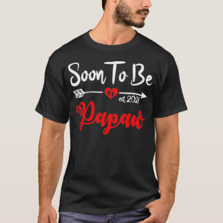 Pregnancy Announcement Soon To Be Papaw Est 2021  T-Shirt