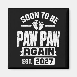 Pregnancy Announcement Soon To Be Pawpaw 2027 Magnet