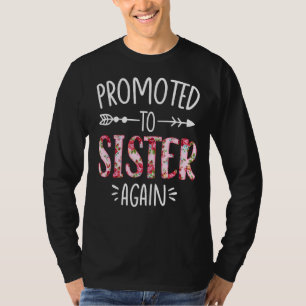 Pregnancy Announcement Soon To Be Sister Again Flo T-Shirt