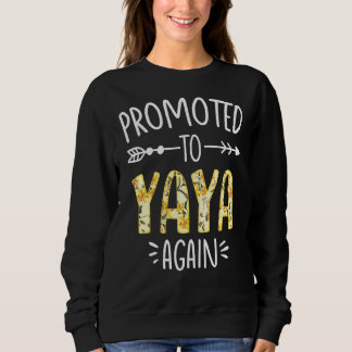 Pregnancy Announcement Soon To Be Yaya Again Sun F Sweatshirt