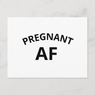 Pregnant AF Announcement Postcard
