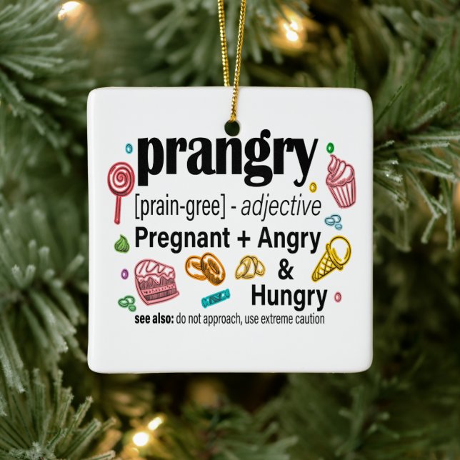 Pregnant + Angry and Hungry = Prangry Ceramic Ornament (Tree)