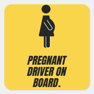 Pregnant driver on board square sticker