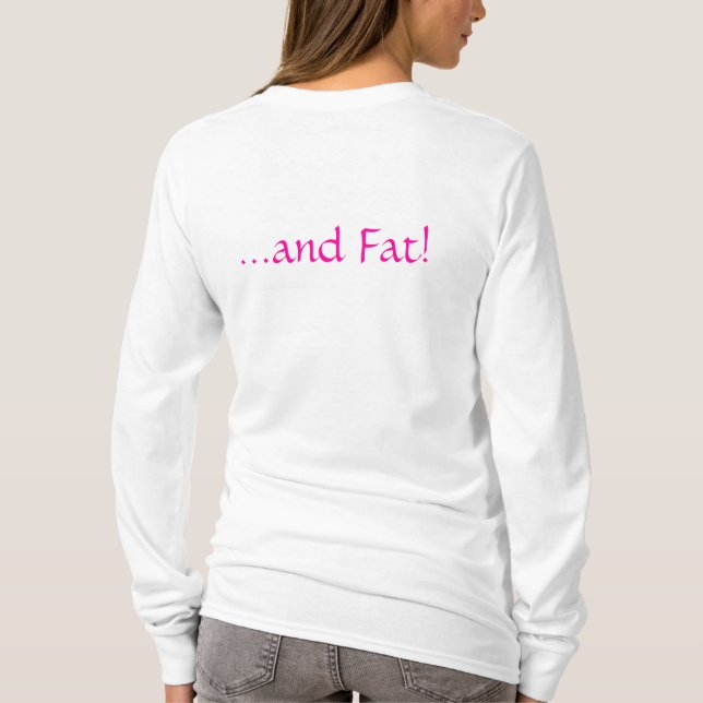 Pregnant & Fat Hoodie {Maternity} T-Shirt (Back)