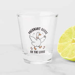 Pregnant Goose on the Loose Pregnancy Goose Bird  Shot Glass