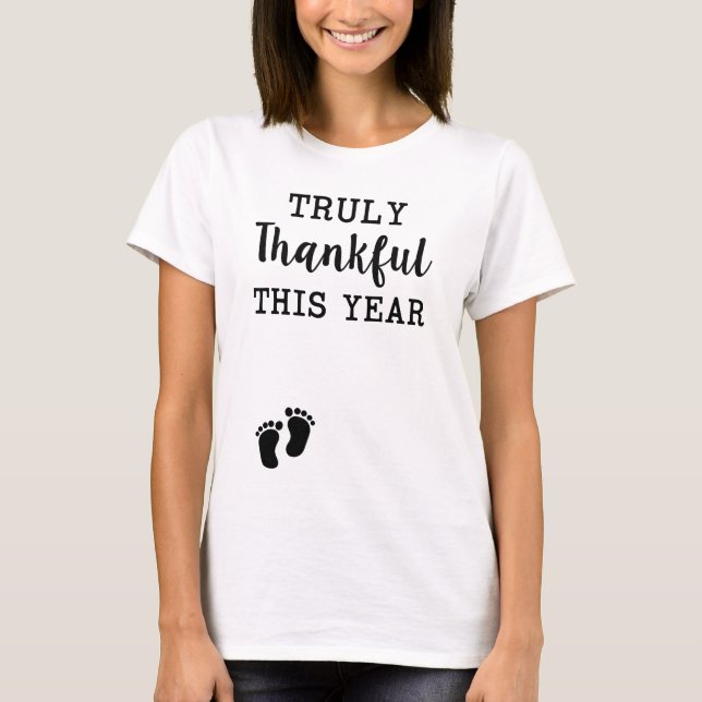 Pregnant Thanksgiving Shirt Truly Thankful mum tee (Front)