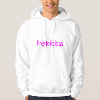 Pregolicious Hoodie