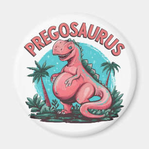 Pregosaurus Funny Pregnancy Announcement Dino Mum Magnet