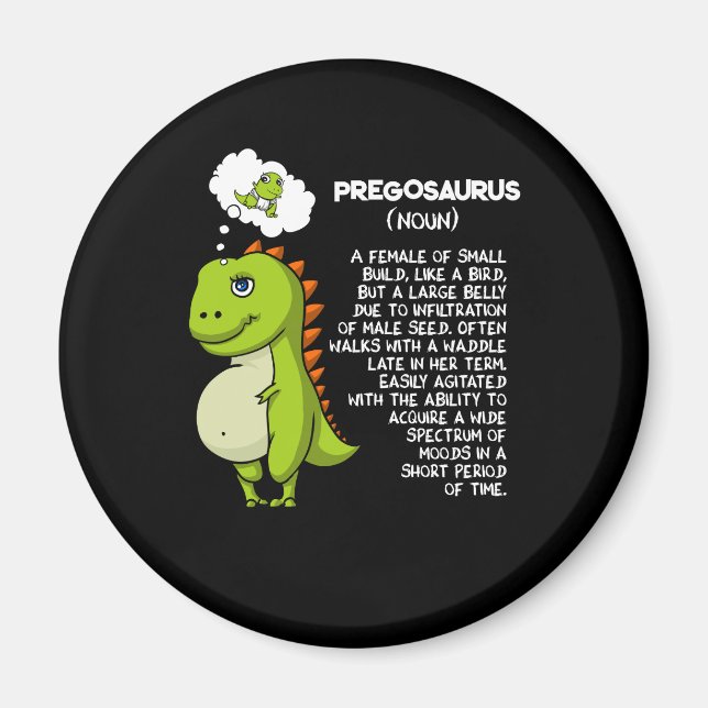 Pregosaurus T-Rex Dinosaur Mum Pregnancy Mother Magnet (Front)