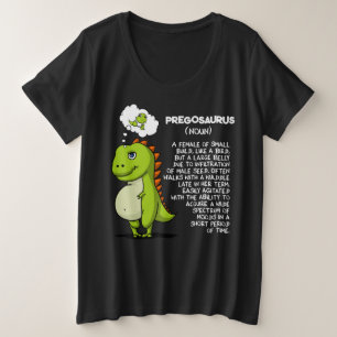 Pregosaurus T-Rex Dinosaur Mum Pregnancy Mother Plus Size T-Shirt