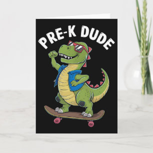 Prek Dude Dinosaur Skateboarding Kids Kindergarten Card