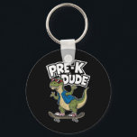 Prek Dude Dinosaur Skateboarding Kids Kindergarten Key Ring<br><div class="desc">Prek Dude Dinosaur Skateboarding Kids Kindergarten T-rex</div>