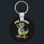 Prek Dude Dinosaur Skateboarding Kids Kindergarten Key Ring<br><div class="desc">Prek Dude Dinosaur Skateboarding Kids Kindergarten T-rex 1</div>