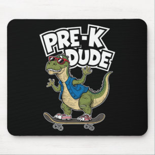 Prek Dude Dinosaur Skateboarding Kids Kindergarten Mouse Pad