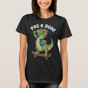 Prek Dude Dinosaur Skateboarding Kids Kindergarten T-Shirt