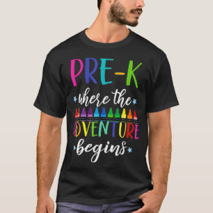 PreK Teacher Adventure Begins First Day Preschool T-Shirt