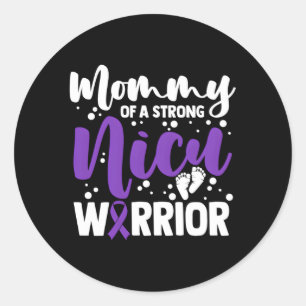 Prematurity Awareness Mommy Nicu Warrior Preemie M Classic Round Sticker