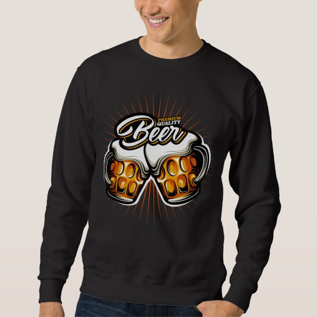 Premium Beer  Sweatshirt (Front)