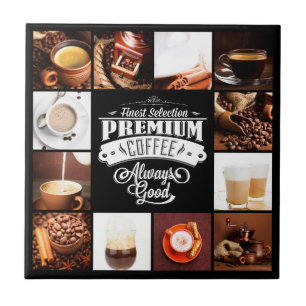 Premium Coffee Always Good Tile