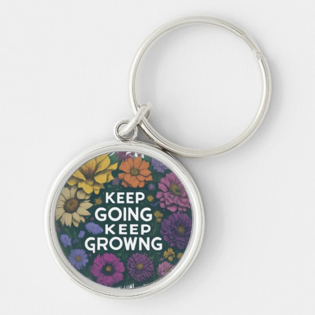 Premium Round Keychain - Keep Going, Keep Growing (Front)