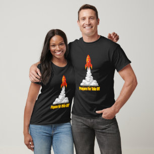 Prepare For Take Off Space Rocket & Aviation Pilot T-Shirt