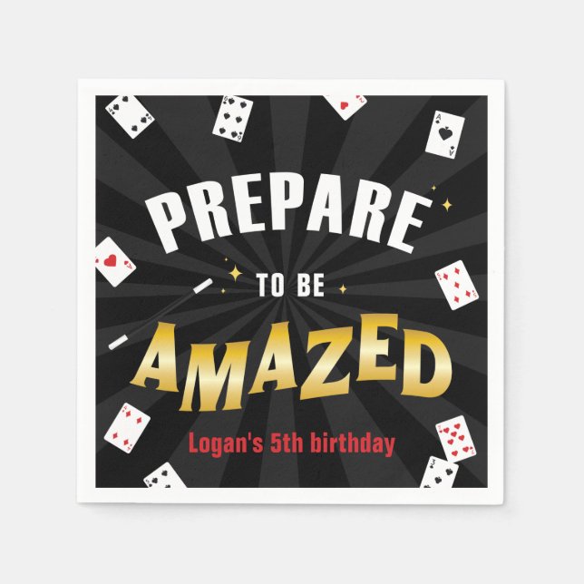 Prepare to be Amazed Magician Birthday, Any Age Napkin (Front)