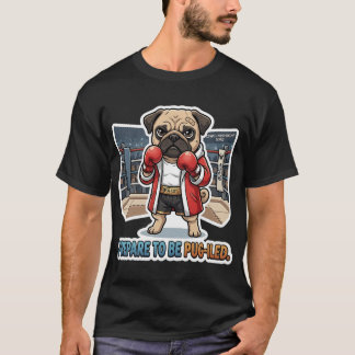 Prepare To Be Pug-iled Funny Boxer Pug - Red Robe  T-Shirt