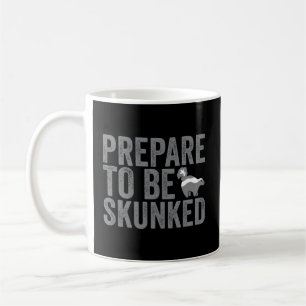 Prepare To Be Skunked Cribbage Player Coffee Mug