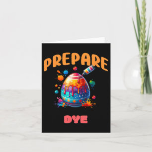 Prepare To Dye Funny Easter Egg Colouring Pun Holi Card